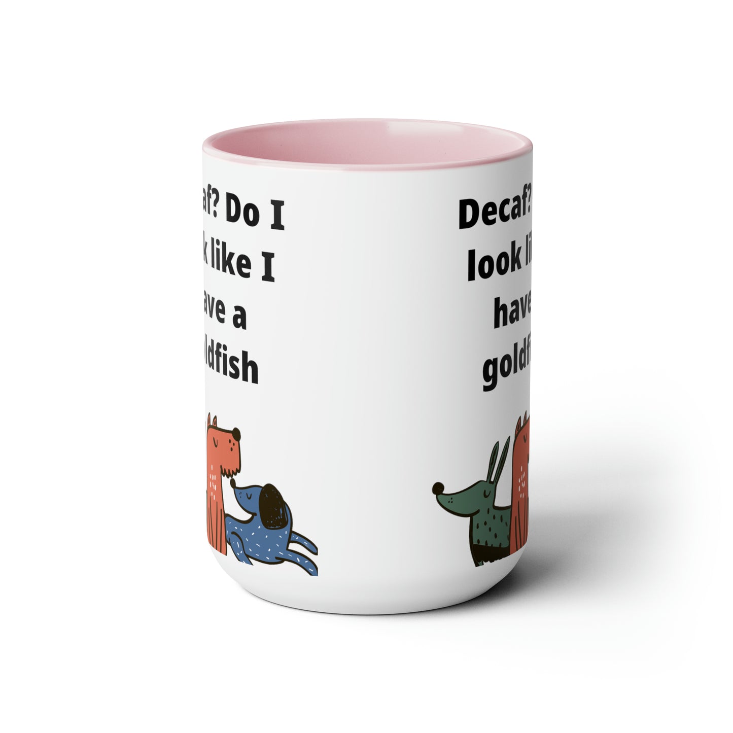 Decaf Coffee Mugs, 15oz