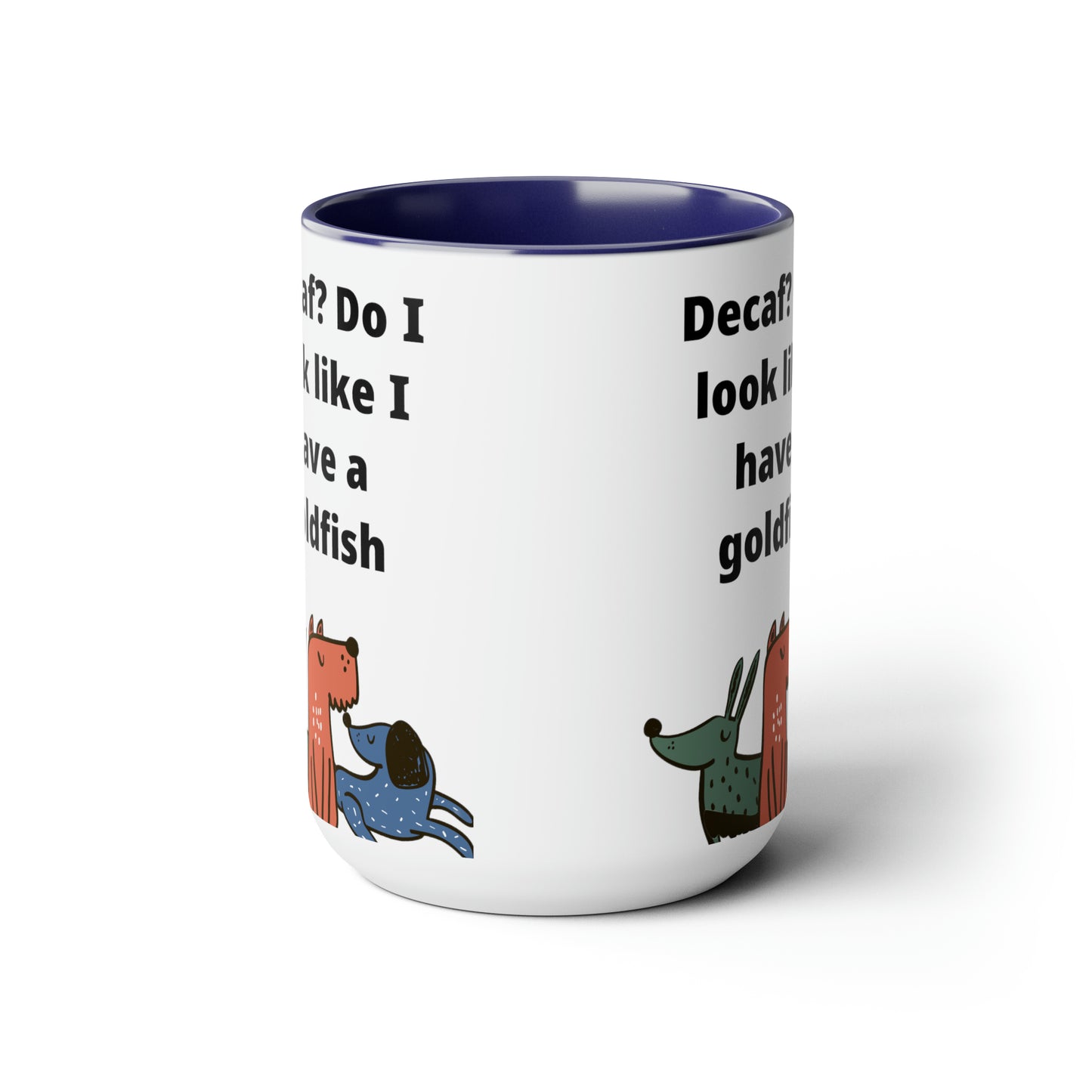 Decaf Coffee Mugs, 15oz