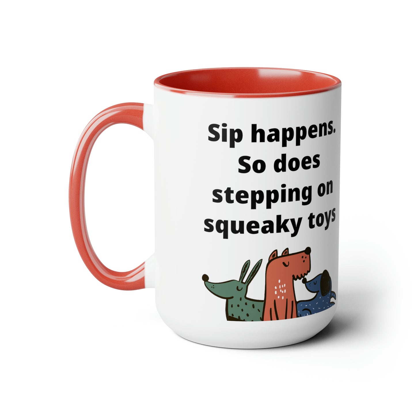 Sip Happens Coffee Mugs, 15oz