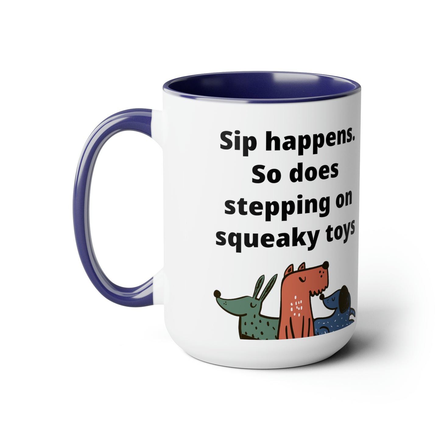 Sip Happens Coffee Mugs, 15oz