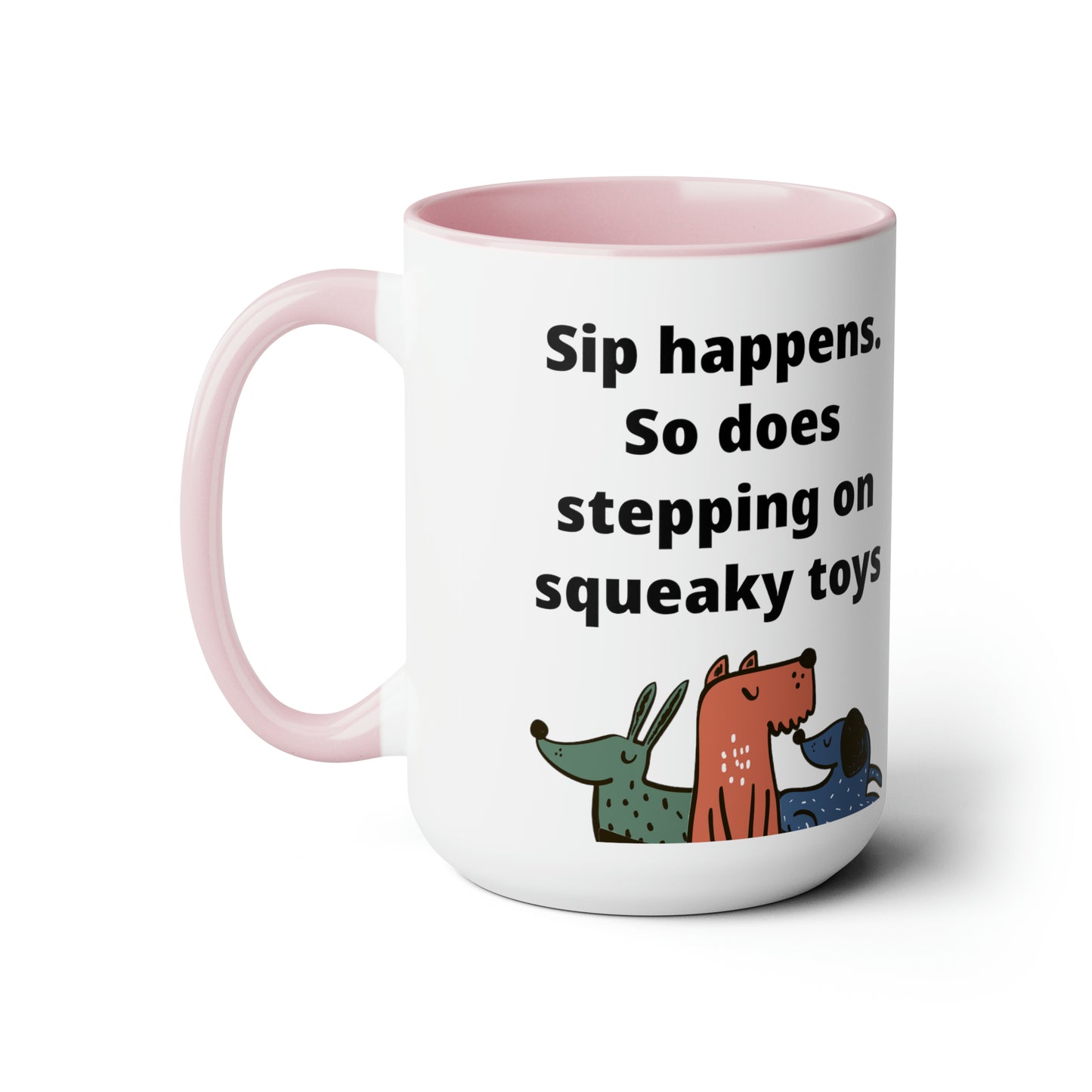 Sip Happens Coffee Mugs, 15oz