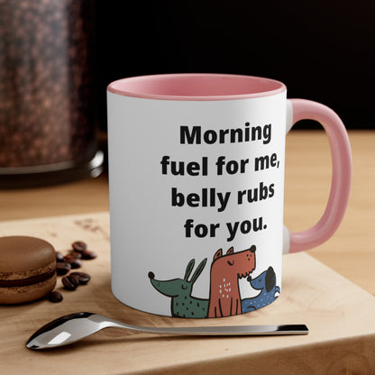 Coffee and Belly Rubs Mug, 11oz